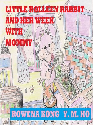 cover image of Little Rolleen Rabbit and Her Week with Mommy
